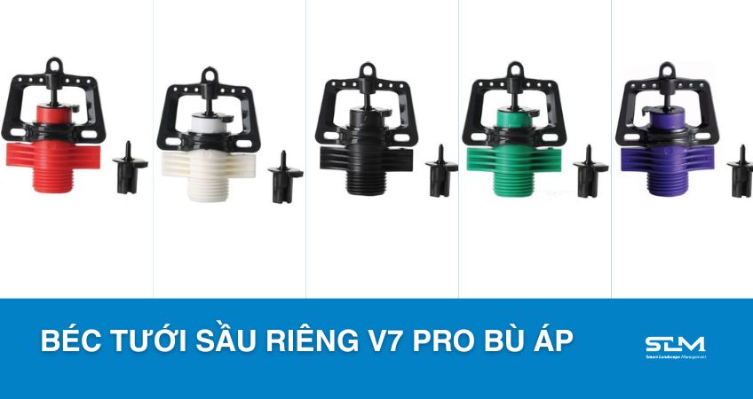 Béc tưới sầu riêng V7 Pro Bù áp